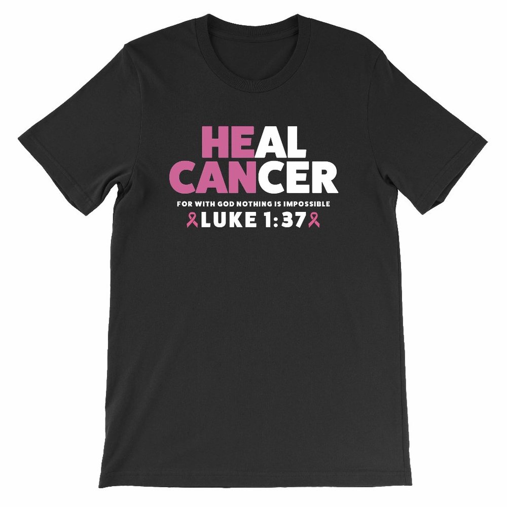 Heal Cancer (He Can) tee